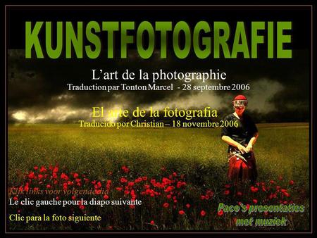 KUNSTFOTOGRAFIE L’art de la photographie El arte de la fotografia