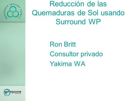 Reducción de las Quemaduras de Sol usando Surround WP Ron Britt Consultor privado Yakima WA.