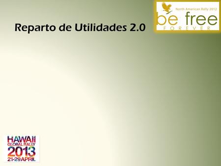 Reparto de Utilidades 2.0. REPARTO DE UTILIDADES 2.0.