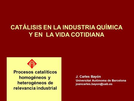 CATÁLISIS EN LA INDUSTRIA QUÍMICA relevancia industrial