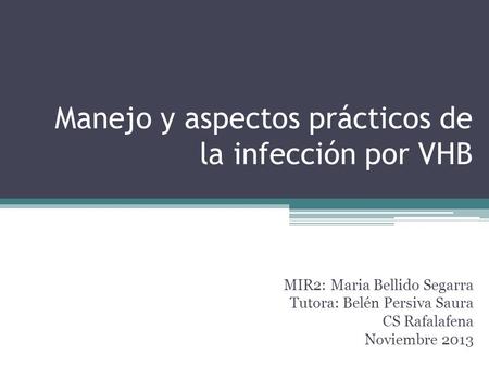Manejo y aspectos prácticos de la infección por VHB