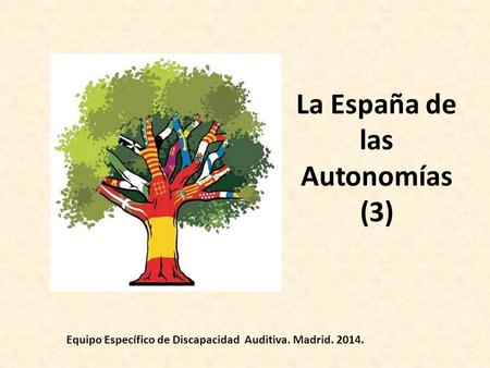 La España de las Autonomías (3)