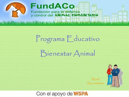 1 Programa Educativo Bienestar Animal Nivel Secundario.
