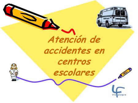 Atención de accidentes en centros escolares