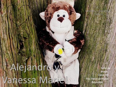 Por, Vanessa Marie Reynolds Alejandro y Vanessa Marie! Clase: B3 Siete de Mayo Alejandro – Defender of Mankind.