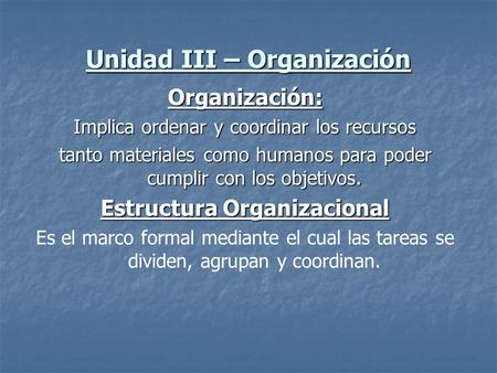 Unidad III – Organización