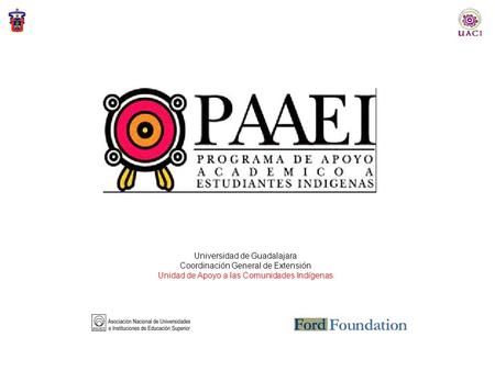 Universidad de Guadalajara Coordinación General de Extensión Unidad de Apoyo a las Comunidades Indígenas.