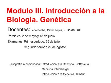 Modulo III. Introducción a la Biología. Genética