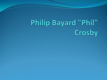 Philip Bayard Phil Crosby