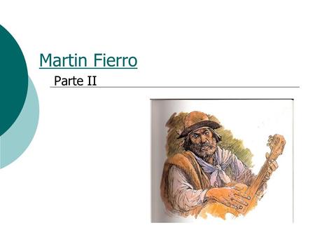 Martin Fierro Parte II.