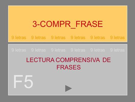 F5 3-COMPR_FRASE LECTURA COMPRENSIVA DE FRASES