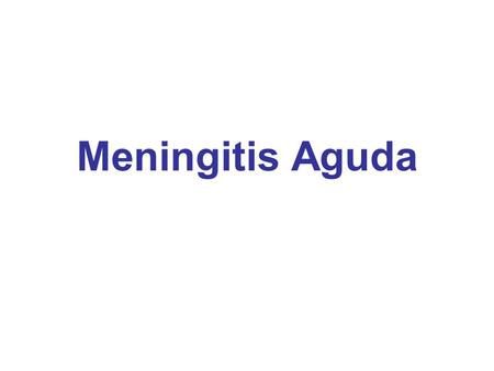 Meningitis Aguda.