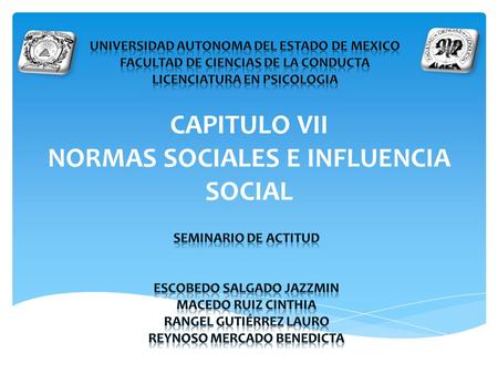 CAPITULO VII NORMAS SOCIALES E INFLUENCIA SOCIAL