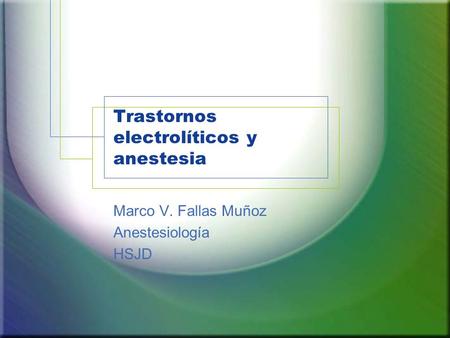 Trastornos electrolíticos y anestesia