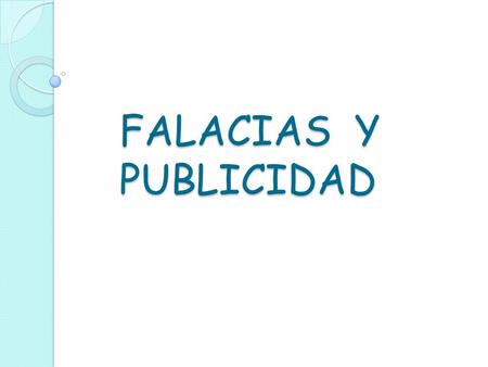 FALACIAS Y PUBLICIDAD.