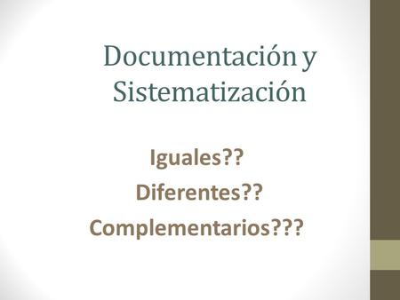 Documentación y Sistematización