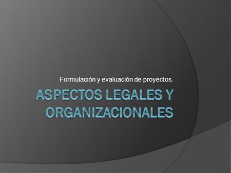Aspectos legales y organizacioNAles