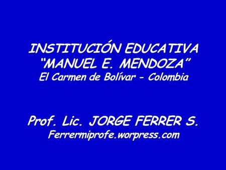 INSTITUCIÓN EDUCATIVA “MANUEL E