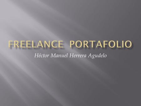 Héctor Manuel Herrera Agudelo.  Es un servicio virtual donde se busca la recuperación y el cobro de cartera de manera exitosa sin perder relación con.