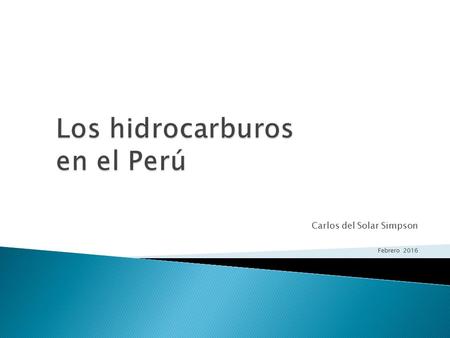 Los hidrocarburos en el Perú