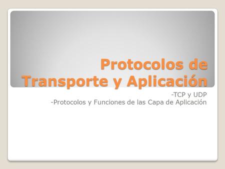Protocolos de Transporte y Aplicación
