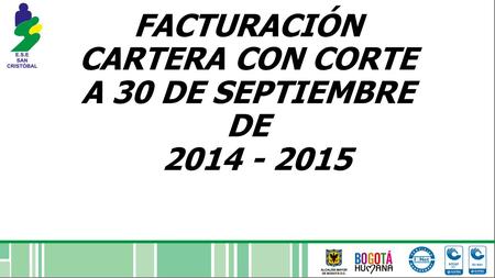 FACTURACIÓN CARTERA CON CORTE A 30 DE SEPTIEMBRE DE 2014 - 2015.