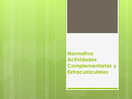 Normativa Actividades Complementarias y Extracurriculares.