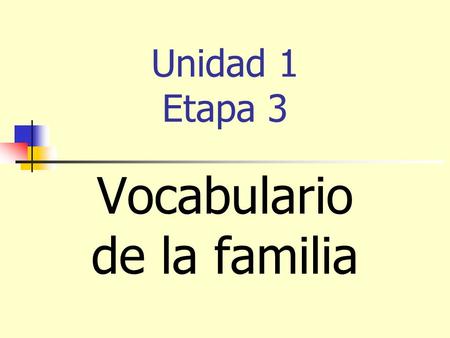 Vocabulario de la familia