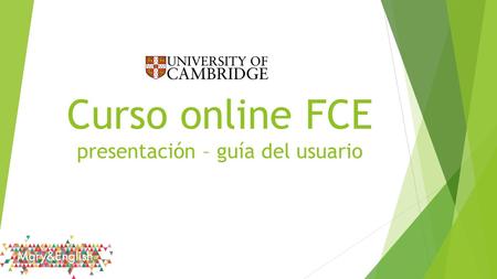 Curso online FCE presentación – guía del usuario.