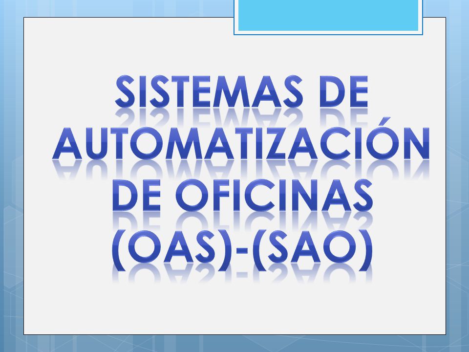 Resultado de imagen para sistemas de automatización de oficinas (oas)