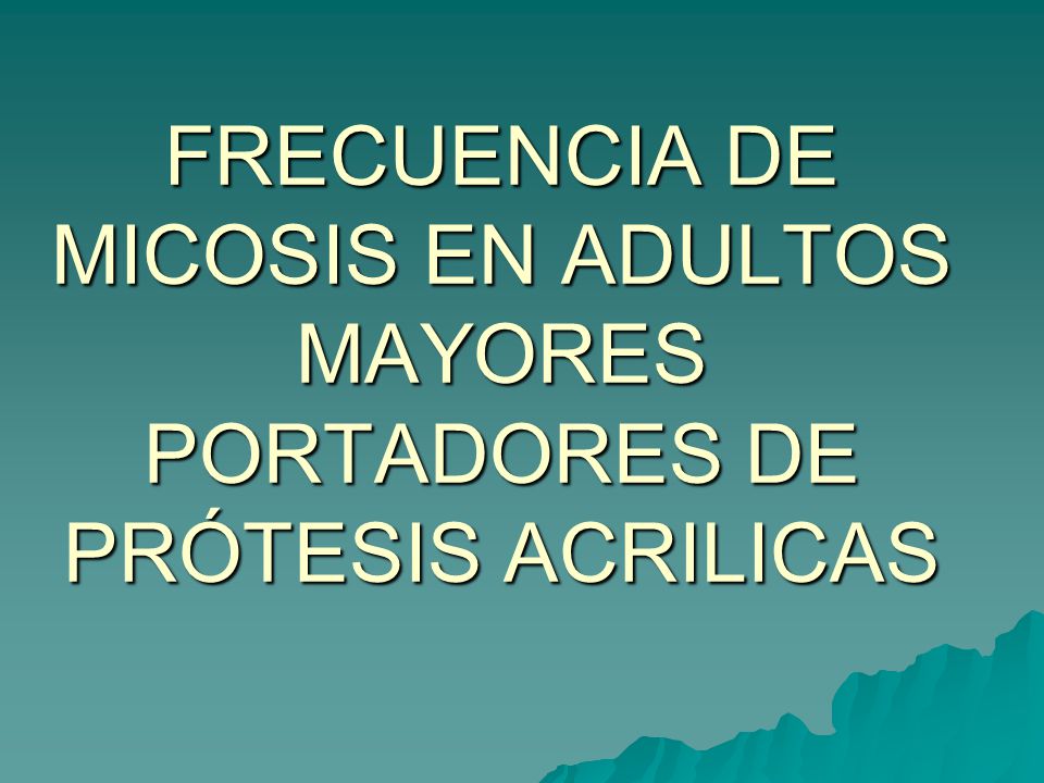 INTRODUCCIÓN. FRECUENCIA DE MICOSIS EN ADULTOS MAYORES INTRODUCCIÓN. FRECUENCIA DE MICOSIS EN ADULTOS MAYORES