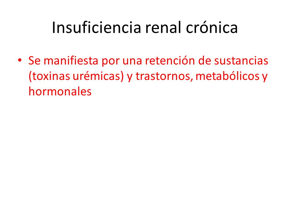 INSUFICIENCIA RENAL crónica. - ppt video online descargar INSUFICIENCIA RENAL crónica. - ppt video online descargar