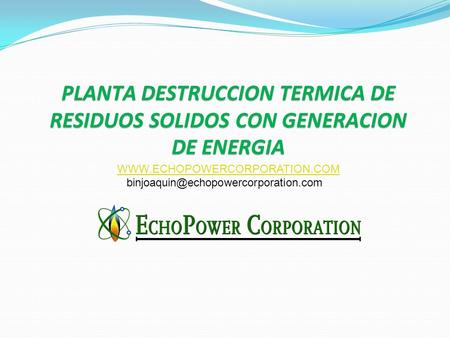 PLANTA DESTRUCCION TERMICA DE RESIDUOS SOLIDOS CON GENERACION DE ENERGIA