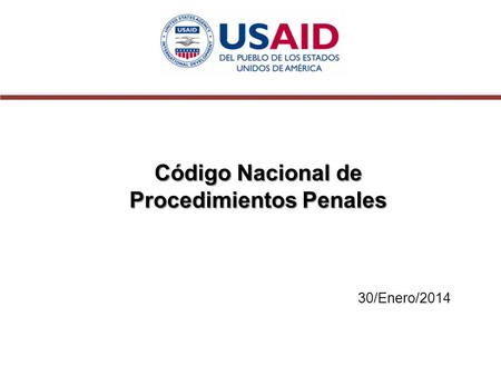 Código Nacional de Procedimientos Penales 30/Enero/2014.