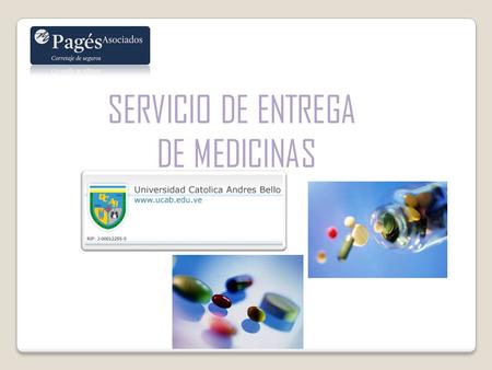 SERVICIO DE ENTREGA DE MEDICINAS. Con el objeto de optimizar el uso del servicio de Entrega de Medicamentos establecido a trav é s de la p á gina web.
