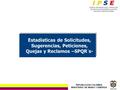 REPUBLICA DE COLOMBIA MINISTERIO DE MINAS Y ENERGÍA Estadísticas de Solicitudes, Sugerencias, Peticiones, Quejas y Reclamos –SPQR´s-
