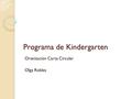 Programa de Kindergarten Orientación Carta Circular Olga Robles.