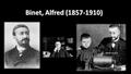 Alfred Binet fue el creador de los primeros estudios sobre la inteligencia, al principio tuvo como primera vocación el derecho y no inició sus estudios.