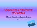 VOLCANES ACTIVOS DE COLOMBIA