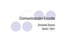 Comunicación Escrita Zoraida Zayas Semi 1001.