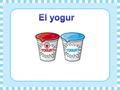 ¿ Qué es el yogur ?  Es un alimento líquido y espeso o pastoso, de sabor agrio, que se obtiene de la fermentación de la leche de vaca entera o desnatada.