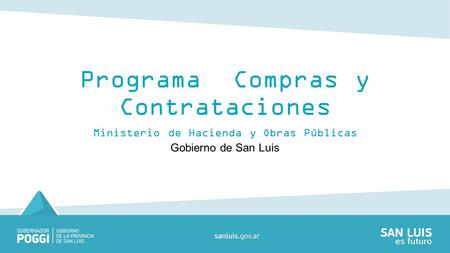 Programa Compras y Contrataciones Ministerio de Hacienda y Obras Públicas Gobierno de San Luis.