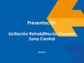 Presentación Licitación Rehabilitación Puentes Zona Central Abril 2015.