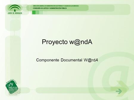 Proyecto Componente Documental Marco de Referencia del Proyecto Definición del Componente Documental dentro del Proyecto  Ser.