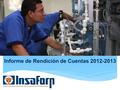 Informe de Rendición de Cuentas 2012-2013. Capacitamos el recurso humano para el trabajo decente.
