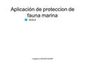 Created by BM|DESIGN|ER Aplicación de proteccion de fauna marina default.
