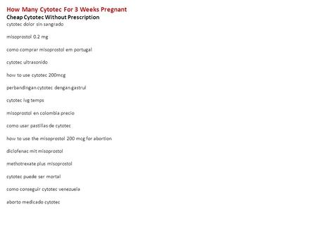 How Many Cytotec For 3 Weeks Pregnant Cheap Cytotec Without Prescription cytotec dolor sin sangrado misoprostol 0.2 mg como comprar misoprostol em portugal.