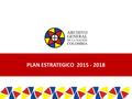 / / Twitter: ArchivoGeneral – Facebook: Archivo General – Youtube: Canal AGN Colombia PLAN ESTRATEGICO.