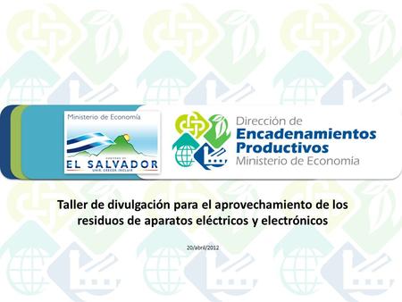 Taller de divulgación para el aprovechamiento de los residuos de aparatos eléctricos y electrónicos 20/abril/2012.