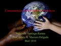 Consecuencias de los cambios climáticos Nelitzelle Santiago Ramos Prof. Glory A. Marrero Delgado Biol 1010.